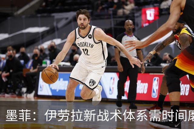 墨菲：伊劳拉新战术体系需时间磨合，中场隐患待解决
